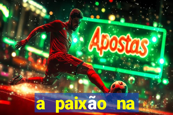a paixão na ciência da venda bb significa